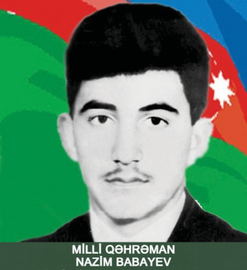 Milli Qəhrəman Nazim Abbas oğlu Babayev